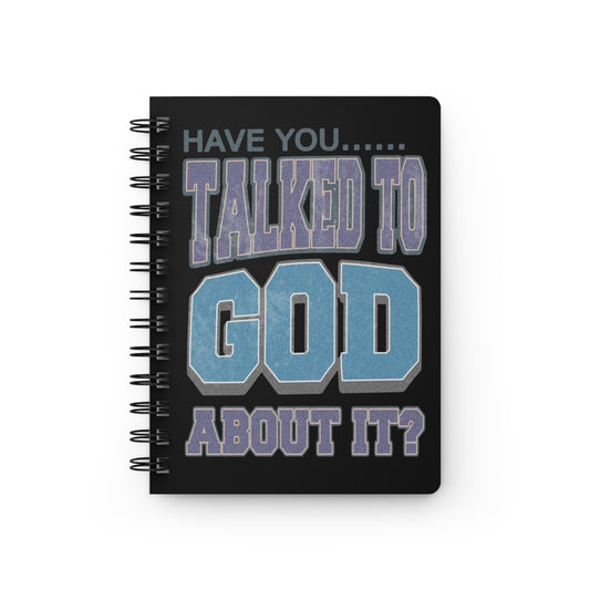 Inspirational Prayer Journal | Faith-Based Spiral Notebook, Christian Journal, “Have You Talked to God About It?” Reflection Notebook