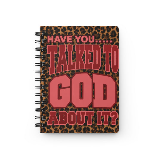 Faith Leopard Spiral Journal — "Have You Talked to God About It?" Christian Notebook