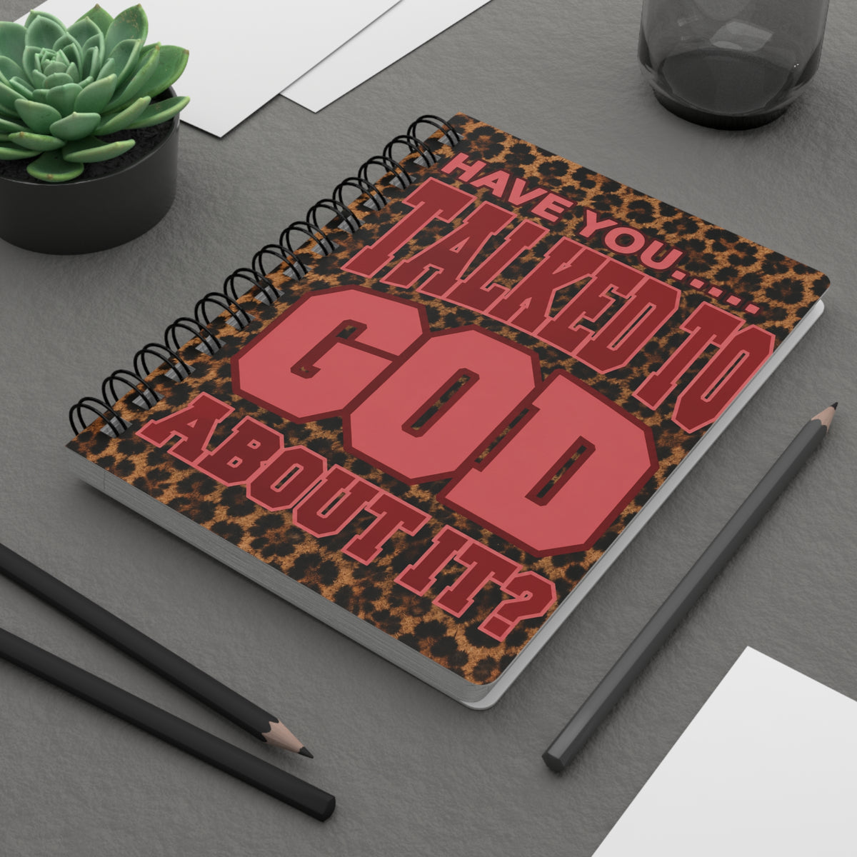 Faith Leopard Spiral Journal — "Have You Talked to God About It?" Christian Notebook